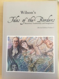 Wilson's Tales of the Borders (revival edition Volume 3)