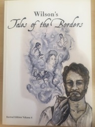 Wilson's Tales of the Borders (revival edition Volume 4)