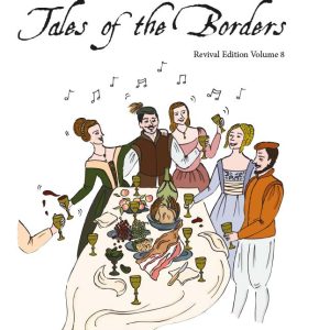 Wilson's Tales of the Borders (revival edition Volume 8)