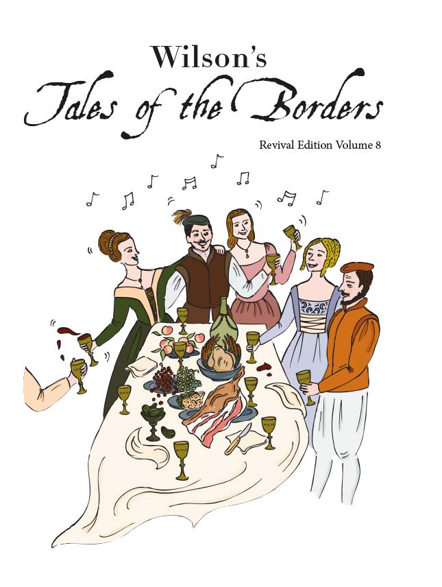 Wilson's Tales of the Borders (revival edition Volume 8)