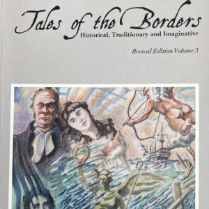 Wilson's Tales of the Borders (revival edition Volume 3)